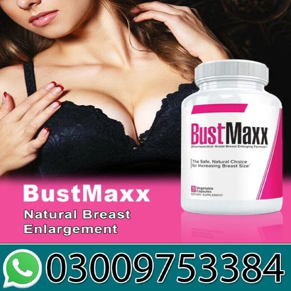 Bustmaxx Breast Enlarging Formula In Pakistan